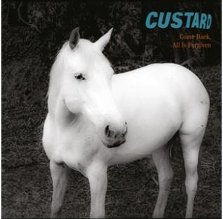 <i>Come Back, All Is Forgiven</i> 2015 studio album by Custard