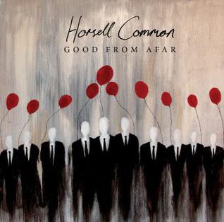 <span class="mw-page-title-main">Good from Afar</span> 2007 single by Horsell Common