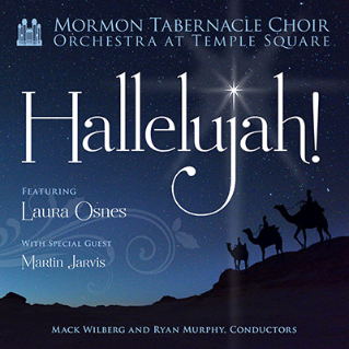 <i>Hallelujah!</i> (Mormon Tabernacle Choir album) 2016 live album by Mormon Tabernacle Choir featuring Laura Osnes and guest artist Martin Jarvis