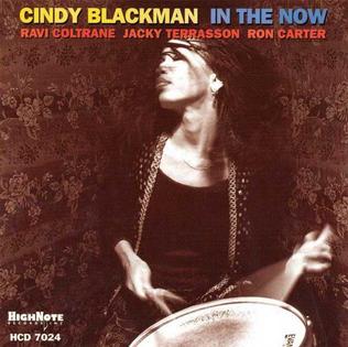 <i>In the Now</i> (Cindy Blackman album) 1998 studio album by Cindy Blackman