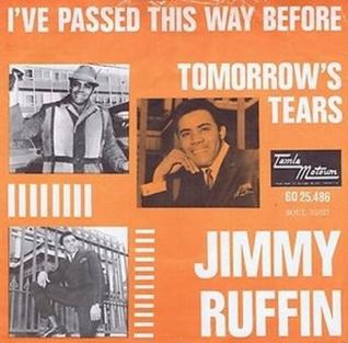 Ive Passed This Way Before 1966 single by Jimmy Ruffin