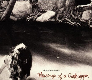 <i>Musings of a Creek Dipper</i> 1998 studio album by Victoria Williams