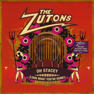 Oh Stacey (Look What Youve Done!) 2006 single by The Zutons