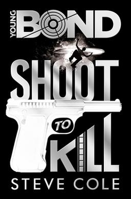 <i>Shoot to Kill</i> (novel) 2014 novel by Steve Cole