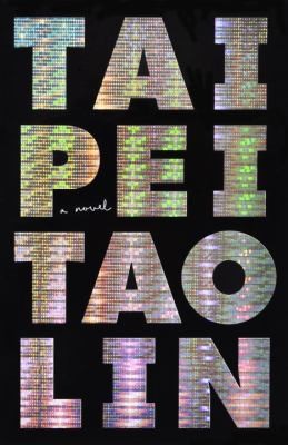 <i>Taipei</i> (novel) 2013 novel by Tao Lin