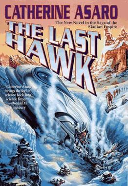 <i>The Last Hawk</i> Book by Catherine Asaro