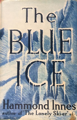 <i>The Blue Ice</i> 1948 novel by Hammond Innes