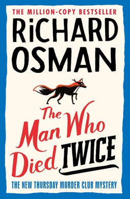 <i>The Man Who Died Twice</i> (novel) 2021 novel by Richard Osman