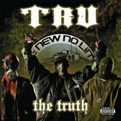 <i>The Truth</i> (TRU album) 2005 studio album by TRU