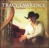 Then & Now, The Hits Collection (Tracey Lawrence album) coverart.jpg