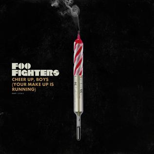 <span class="mw-page-title-main">Cheer Up, Boys (Your Make Up Is Running)</span> 2008 single by Foo Fighters