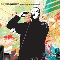 <i>A Captured Moment in Time</i> 2008 studio album by DL Incognito