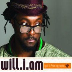 I Got It from My Mama 2007 single by will.i.am