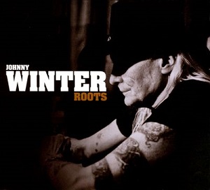 <i>Roots</i> (Johnny Winter album) 2011 studio album by Johnny Winter