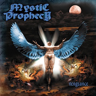 <i>Vengeance</i> (Mystic Prophecy album) 2001 studio album by Mystic Prophecy