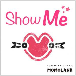 <i>Show Me</i> (EP) Extended play by Momoland