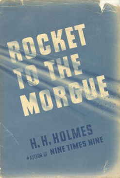 <i>Rocket to the Morgue</i> 1942 novel by Anthony Boucher