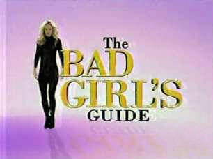 <i>The Bad Girls Guide</i>