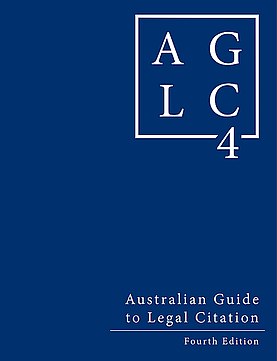 <i>Australian Guide to Legal Citation</i> Guide for the citation style used in legal writing in Australia