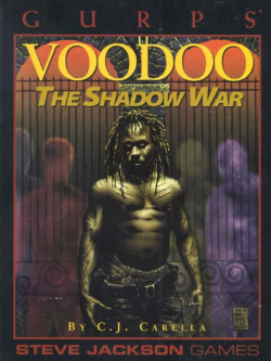 <i>GURPS Voodoo: The Shadow War</i>