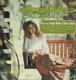 <i>House of Love</i> (Dottie West album) 1974 studio album by Dottie West