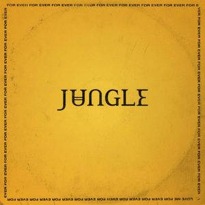 <i>For Ever</i> (Jungle album) 2018 studio album by Jungle