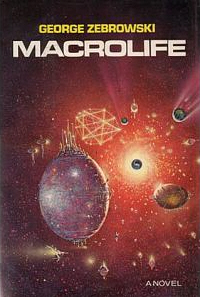 <i>Macrolife</i> 1979 novel by George Zebrowski