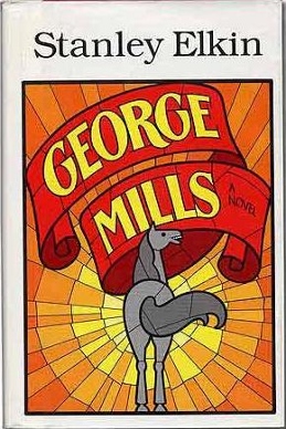 <i>George Mills</i> (novel) Book by Stanley Elkin