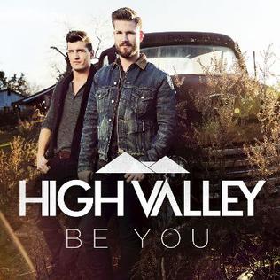 <span class="mw-page-title-main">Be You</span> 2016 single by High Valley