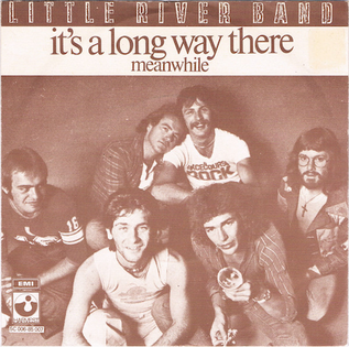 Its a Long Way There 1975 single by Little River Band