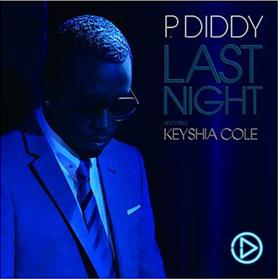 Last Night (Diddy song) 2007 single by Diddy featuring Keyshia Cole