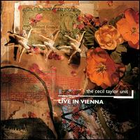<i>Live in Vienna</i> (Cecil Taylor album) 1988 live album by Cecil Taylor