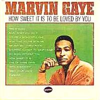 <i>How Sweet It Is to Be Loved by You</i> 1965 studio album by Marvin Gaye