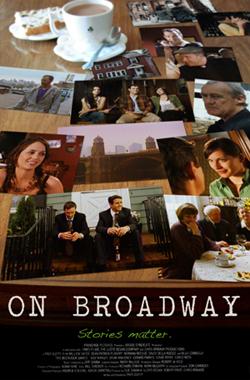 <i>On Broadway</i> (film) 2007 American film