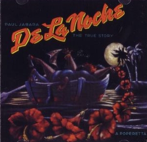 <i>De La Noche: The True Story – A Poperetta</i> 1986 studio album by Paul Jabara