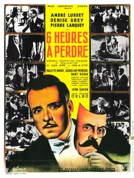 <i>Six Hours to Lose</i> 1947 French film