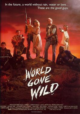 <i>World Gone Wild</i> 1988 film by Lee H. Katzin