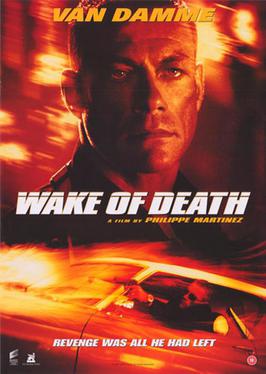 <i>Wake of Death</i> 2004 film directed by Philippe Martinez