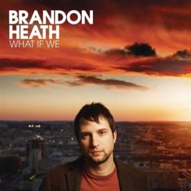 <i>What If We</i> 2008 studio album by Brandon Heath