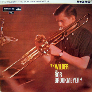 <i>7 x Wilder</i> 1961 studio album by The Bob Brookmeyer 4