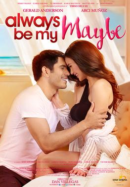 <i>Always Be My Maybe</i> (2016 film) 2016 Filipino film