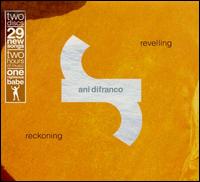 Revelling/Reckoning is the 11th studio album by singer-songwriter Ani DiFranco, released in 2001 on Righteous Babe Records. It is a double album of winding, narrative, acoustic-based songs.
