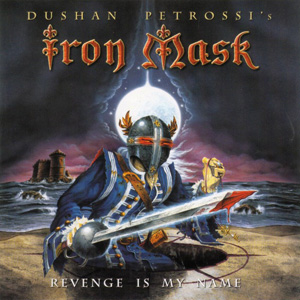 <i>Revenge Is My Name</i> 2002 studio album by Iron Mask