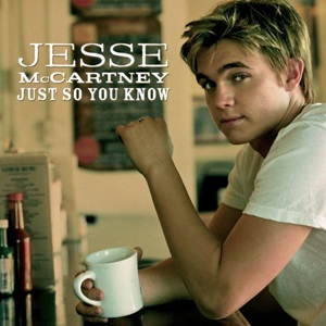 <span class="mw-page-title-main">Just So You Know (Jesse McCartney song)</span> 2006 single by Jesse McCartney