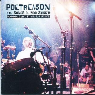 <i>Poetreason: The Songs of Bob Snider</i> 1996 compilation album by Various Artists