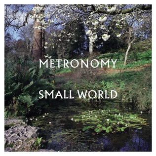 <i>Small World</i> (Metronomy album) 2022 studio album by Metronomy