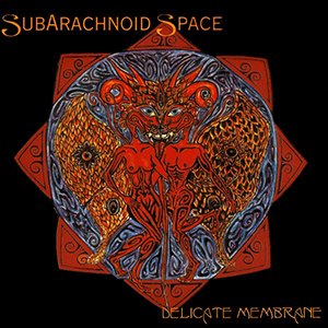 <i>Delicate Membrane</i> 1996 studio album by SubArachnoid Space