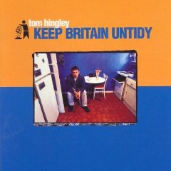 <i>Keep Britain Untidy</i> 2000 studio album by Tom Hingley