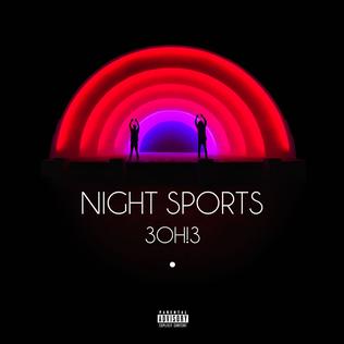 <i>Night Sports</i> 2016 studio album by 3OH!3