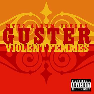 <i>MTV2 Album Covers: Guster/Violent Femmes</i> 2004 EP (acoustic) by Guster